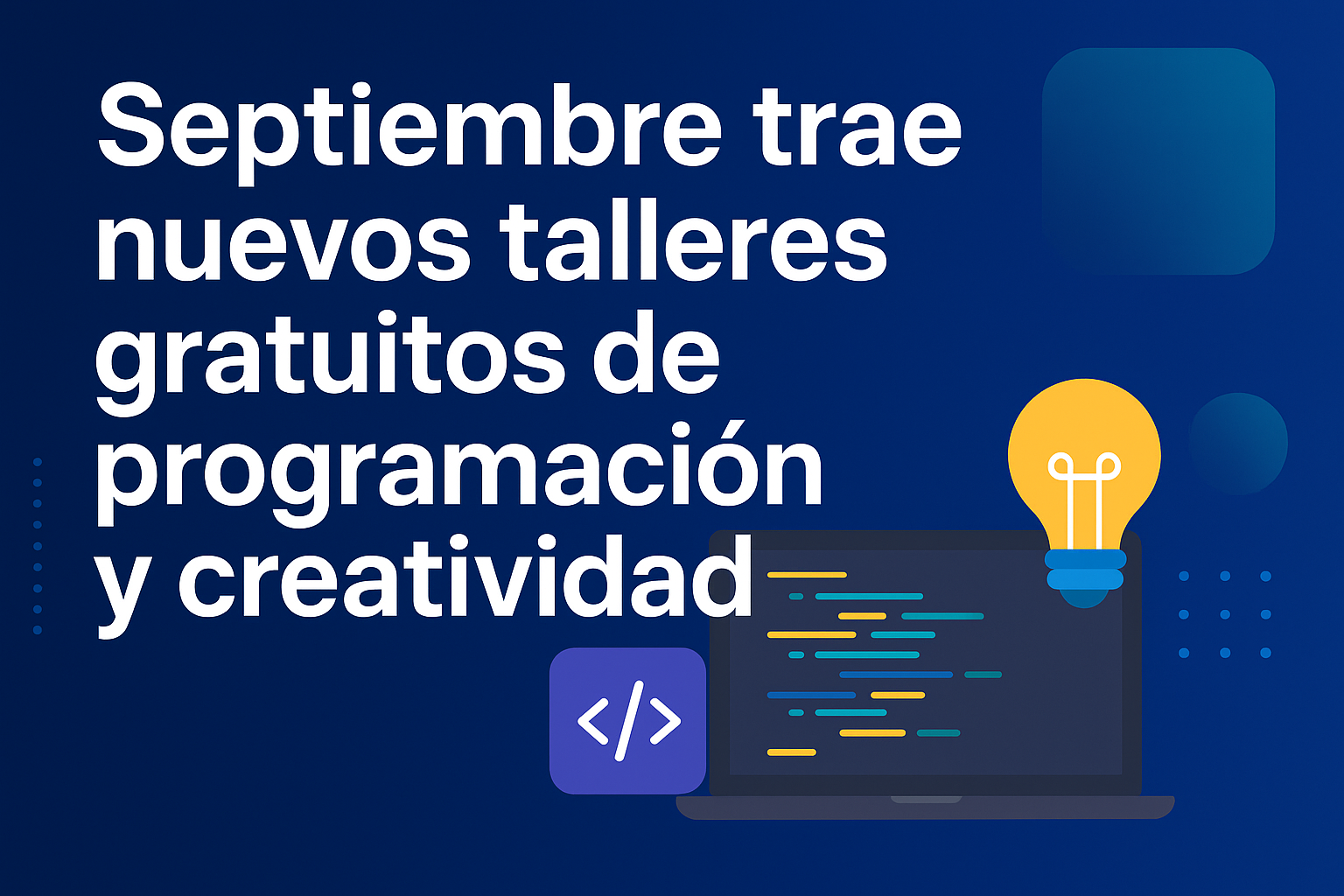 talleres gratuitos de programación y creatividad Godoy Cruz
